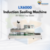 Induction Sealing Machine LX6000 Automatic (20 to 130 MM) – Heavy Duty Bottle Foil Sealing Machine